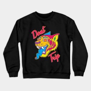 Don't Trip Crewneck Sweatshirt